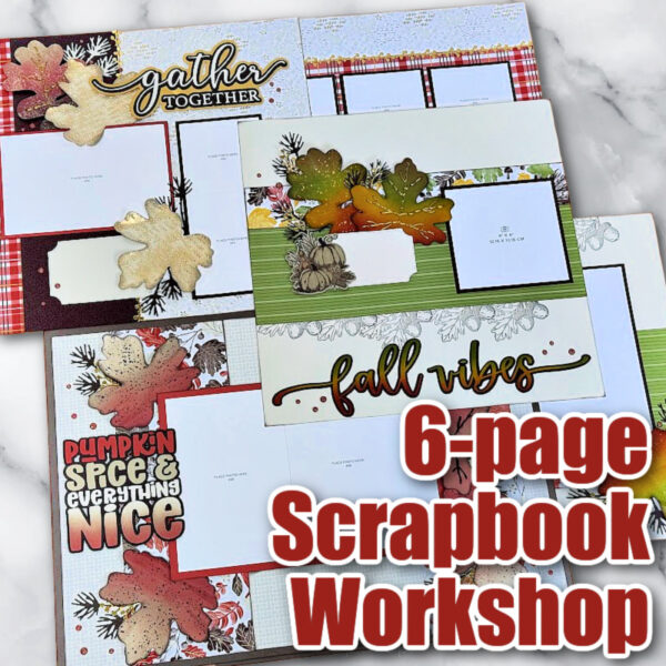 Gathering Together Scrapbooking Workshop