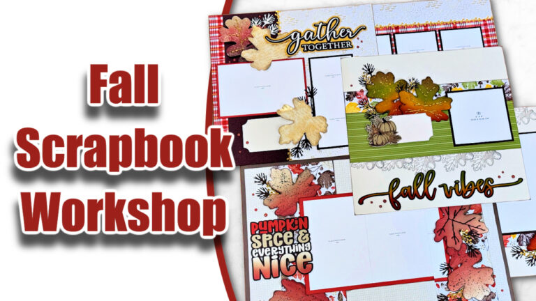 Gathering Together Scrapbooking Workshop